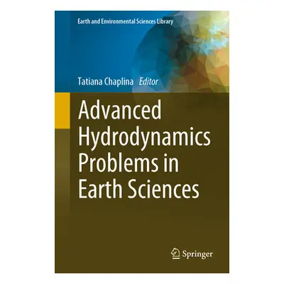 "Advanced Hydrodynamics Problems in Earth Sciences" - "" ("Chaplina Tatiana")