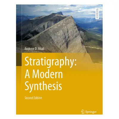 "Stratigraphy: A Modern Synthesis" - "" ("Miall Andrew D.")