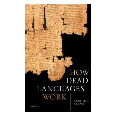 "How Dead Languages Work" - "" ("George Coulter H.")