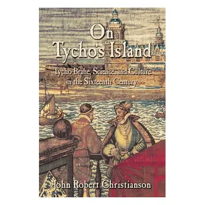 "On Tycho's Island" - "" ("Christianson John Robert")