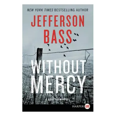 "Without Mercy: A Body Farm Novel" - "" ("Bass Jefferson")