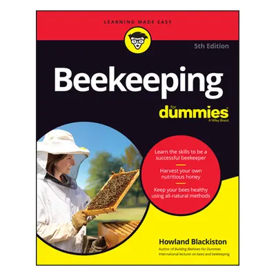 "Beekeeping for Dummies" - "" ("Blackiston Howland")