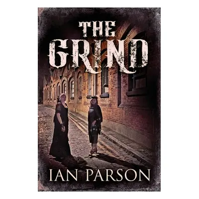 "The Grind" - "" ("Parson Ian")