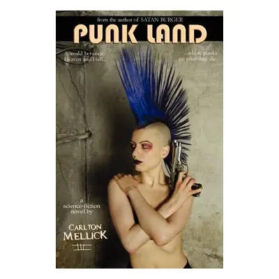 "Punk Land" - "" ("Mellick Carlton III")