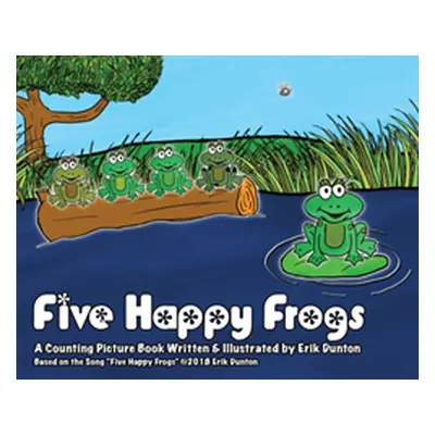 "Five Happy Frogs" - "" ("Dunton Erik")