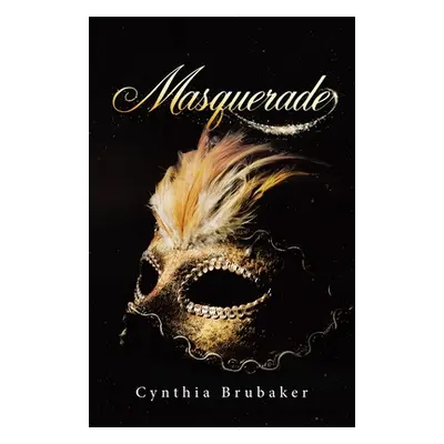 "Masquerade" - "" ("Brubaker Cynthia")