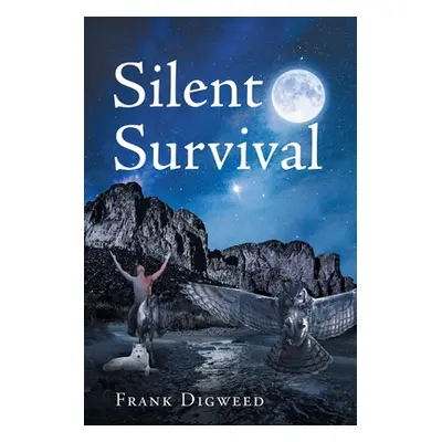 "Silent Survival" - "" ("Digweed Frank")