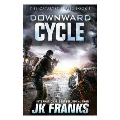 "Catalyst: Downward Cycle" - "" ("Franks Jk")