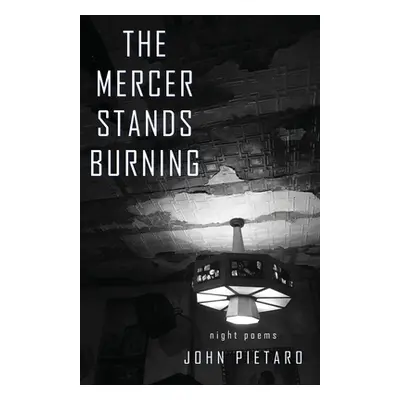 "The Mercer Stands Burning" - "" ("Pietaro John")