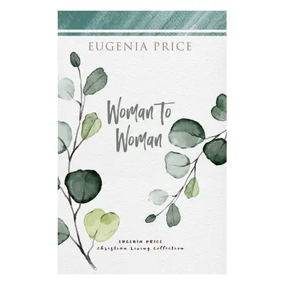 "Woman to Woman" - "" ("Price Eugenia")