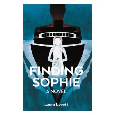 "Finding Sophie" - "" ("Lovett Laura")