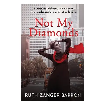 "Not My Diamonds" - "" ("Barron Ruth Zanger")