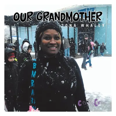 "Our Grandmother" - "" ("Whaley Tona")