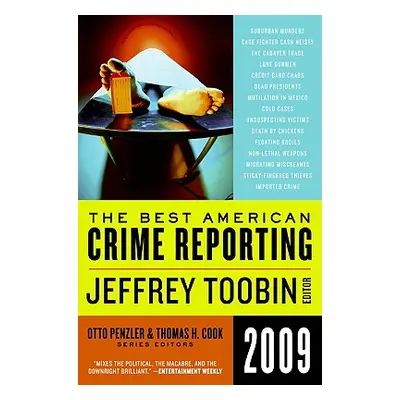 "The Best American Crime Reporting" - "" ("Toobin Jeffrey")