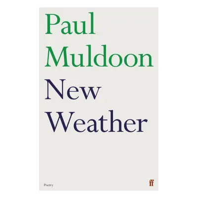 New Weather (Muldoon Paul)