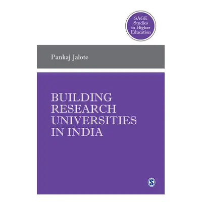 "Building Research Universities in India" - "" ("Jalote Pankaj")