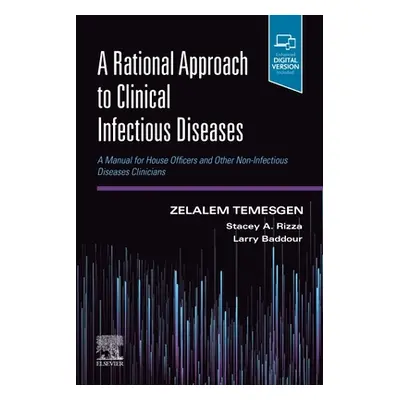 "Rational Approach to Clinical Infectious Diseases: a Manual for House Officers and Other Non-In