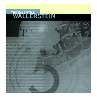 "The Essential Wallerstein" - "" ("Wallerstein Immanuel Maurice")