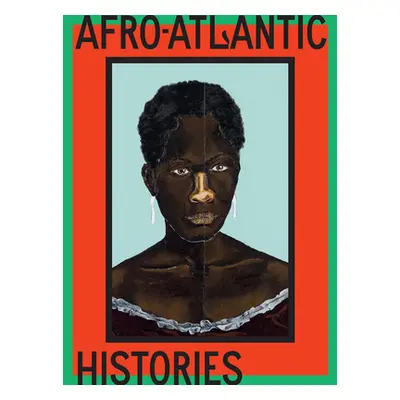 "Afro-Atlantic Histories" - "" ("Pedrosa Adriano")