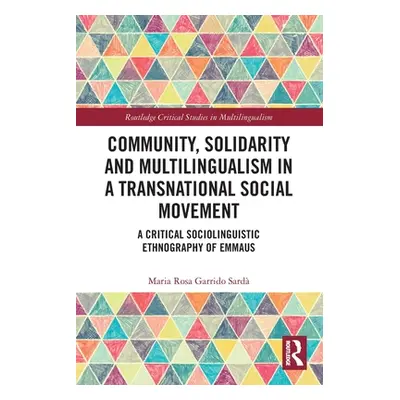 "Community, Solidarity and Multilingualism in a Transnational Social Movement: A Critical Sociol