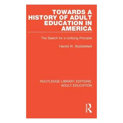 "Towards a History of Adult Education in America: The Search for a Unifying Principle" - "" ("St