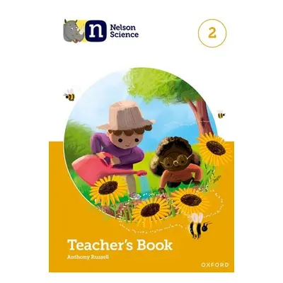 "Nelson Science: Teacher's Book 2" - "" ("Russell Anthony")