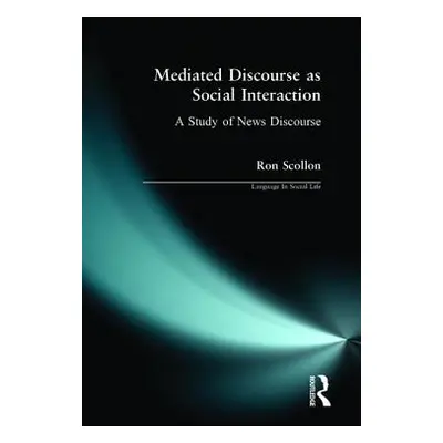 "Mediated Discourse as Social Interaction" - "" ("Scollon Ron")