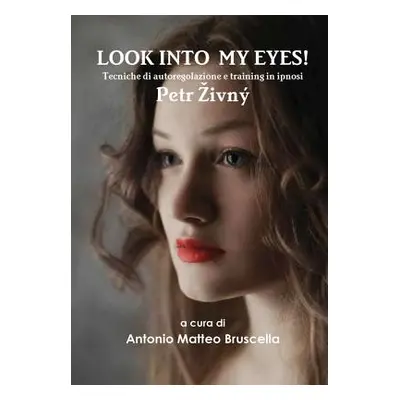 "Look into my Eyes" - "" ("Zivny Petr")