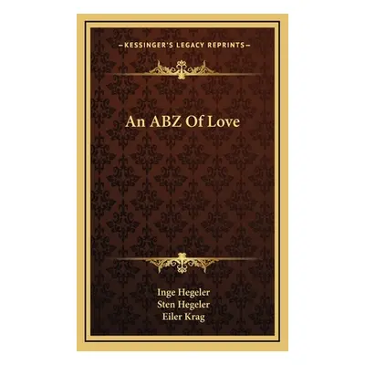 "An ABZ Of Love" - "" ("Hegeler Inge")