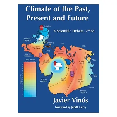 "Climate of the Past, Present and Future: A scientific debate, 2nd ed." - "" ("Vins Javier")