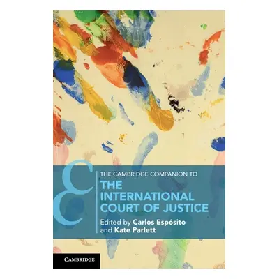 "The Cambridge Companion to the International Court of Justice" - "" ("Espsito Carlos")