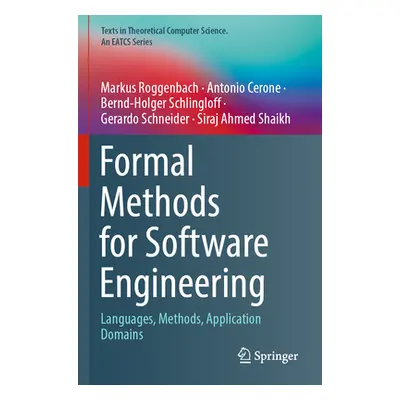 "Formal Methods for Software Engineering: Languages, Methods, Application Domains" - "" ("Roggen