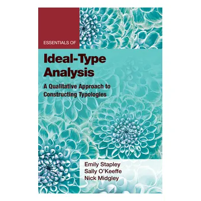 "Essentials of Ideal-Type Analysis: A Qualitative Approach to Constructing Typologies" - "" ("St