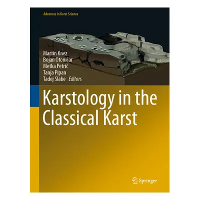 "Karstology in the Classical Karst" - "" ("Knez Martin")