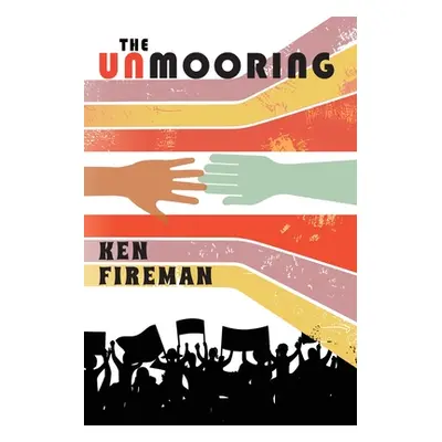 "The Unmooring" - "" ("Fireman Ken")