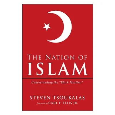 "The Nation of Islam" - "" ("Tsoukalas Steven")