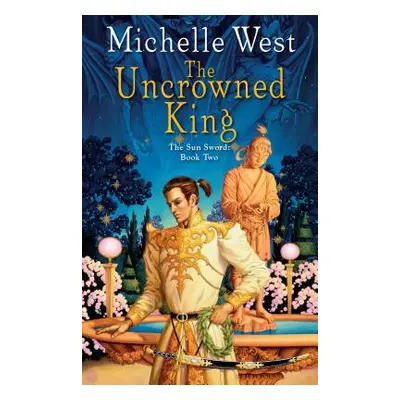 "The Uncrowned King" - "" ("West Michelle")