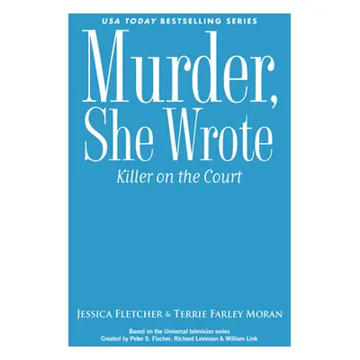 "Murder, She Wrote: Killer on the Court" - "" ("Fletcher Jessica")