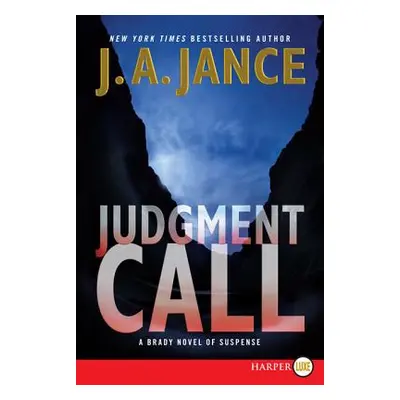 "Judgment Call: A Brady Novel of Suspense" - "" ("Jance J. A.")