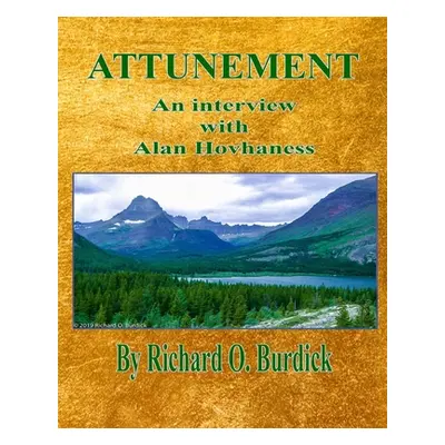 "Attunement: An interview with Alan Hovhaness" - "" ("Burdick Richard O.")