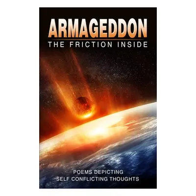 "Armageddon: Poems Depicting Self Conflicting Thoughts" - "" ("Miller Terry")