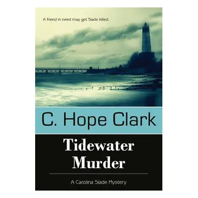 "Tidewater Murder" - "" ("Clark C. Hope")