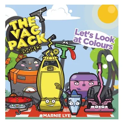 "The Vac Pack: Let's Look at Colours" - "" ("Lye Marnie")