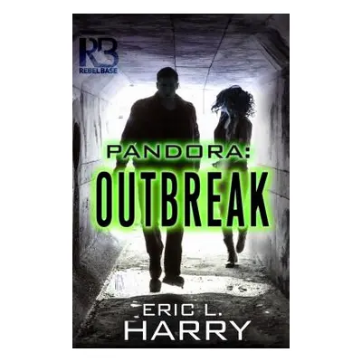 "Pandora: Outbreak" - "" ("Harry Eric L.")