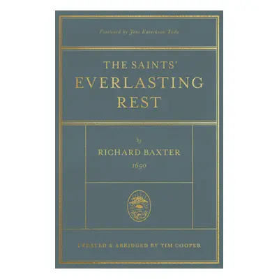 "The Saints' Everlasting Rest: Updated and Abridged" - "" ("Baxter Richard")