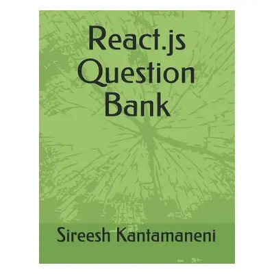 "React.JS Question Bank" - "" ("Kantamaneni Sireesh")