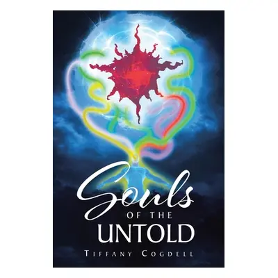 "Souls of the Untold" - "" ("Cogdell Tiffany")