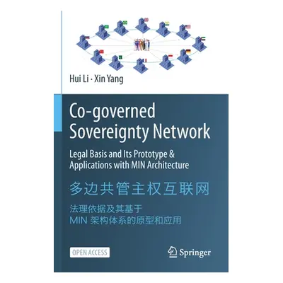 "Co-Governed Sovereignty Network: Legal Basis and Its Prototype & Applications with Min Architec