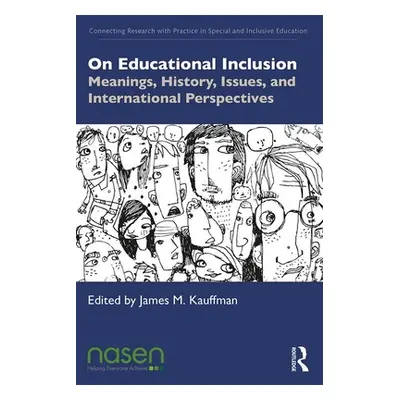 "On Educational Inclusion: Meanings, History, Issues and International Perspectives" - "" ("Kauf