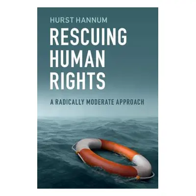 "Rescuing Human Rights" - "" ("Hannum Hurst")